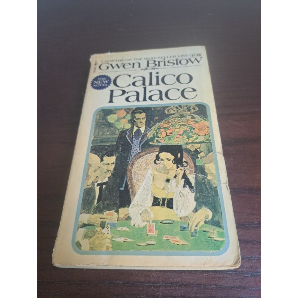 1971 Calico Palace By Gwen Bristow Paperback Book